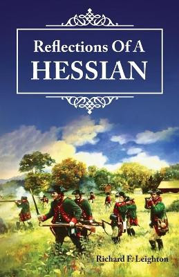 Reflections of a Hessian by Richard Leighton 9781642377200
