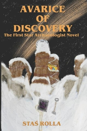 Avarice of Discovery by Stas Rolla 9781720070252