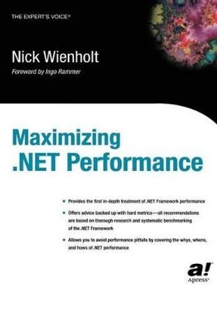 Maximizing .NET Performance by Nick Wienholt 9781590591413