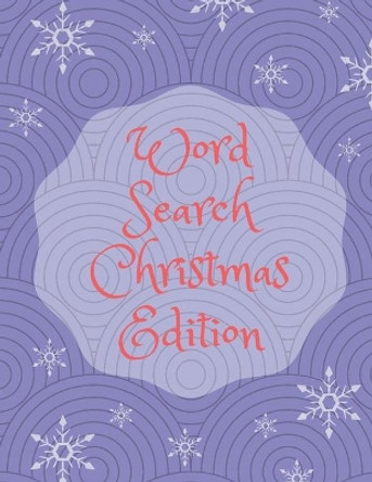 Word Search Christmas Edition: 75 Puzzle Pages With Word Search for Children and Adults! Large Print, Funny Gift For Everyone (75 Pages, 8.5 x 11) by In Point Notebooks 9781708337292