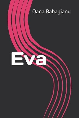 Eva by Oana Babagianu 9789730296068