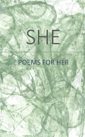 She: Poems for Her by Lesley Tstsi Mukwada 9781674128405