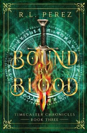 Bound by Blood: A Dark Fantasy Romance by R L Perez 9781735049229