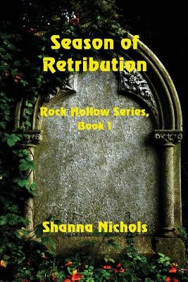 Season of Retribution by Shanna Nichols 9781625267269