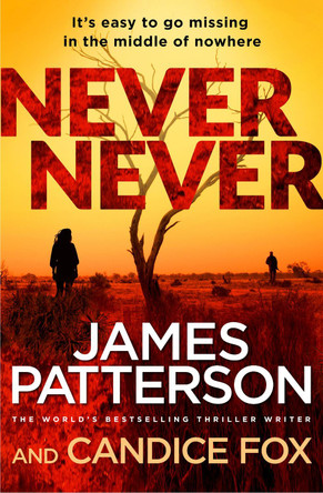 Never Never: (Harriet Blue 1) James Patterson 9781784754143
