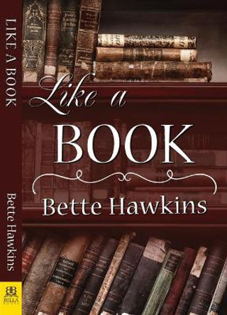 Like a Book by Bette Hawkins 9781594936036