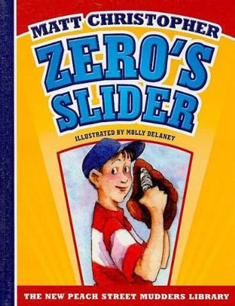 Zero's Slider by Matt Christopher 9781599533230