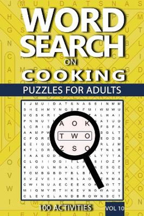 Word Search On Cooking: Puzzles For Adults, 100 Activities by Acr Publishing 9781989552209