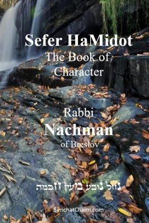 Sefer HaMidot - The Book of Character by Rabbi Nachman Of Breslov 9781617045905