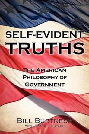 Self-Evident Truths by Bill Burtness 9781619965706