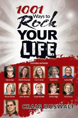1001 Ways To Rock Your Life by Craig Duswalt 9781637922309