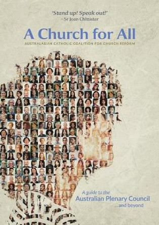 A Church for All: A Guide to the Australian Plenary Council...and Beyond by Joan Chittister 9781922484239