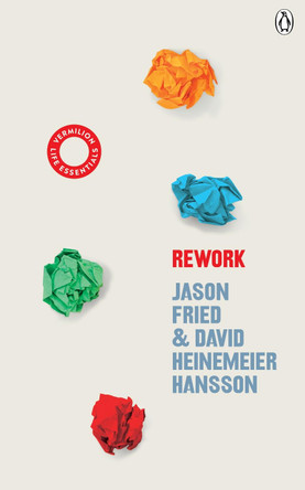 ReWork: (Vermilion Life Essentials) by David Heinemeier Hansson