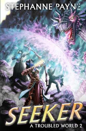 Seeker: A LitRPG Adventure by Stephanne Payne 9798362585846