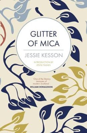 Glitter of Mica by Jessie Kesson