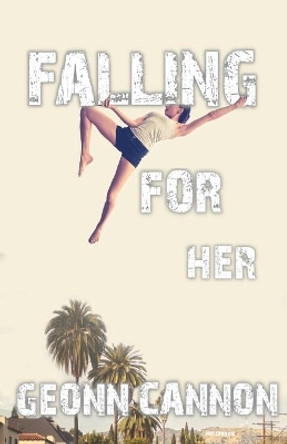 Falling for Her by Geonn Cannon 9781952150241