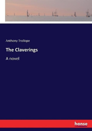 The Claverings by Anthony Trollope 9783337048877