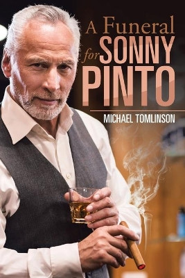A Funeral for Sonny Pinto by Michael Tomlinson 9781524588861