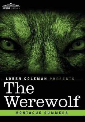 The Werewolf by Professor Montague Summers 9781616409272