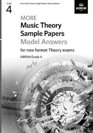 More Music Theory Sample Papers Model Answers, ABRSM Grade 4 by ABRSM