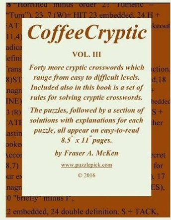 CoffeeCryptic Vol. III by Fraser a McKen 9781530913466