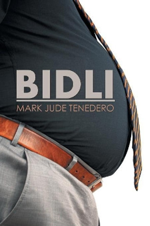 Bidli by Mark Jude Tenedero 9781543484052