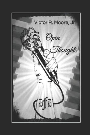 Open Thoughts by Victor Robert Moore, Jr 9798691973109