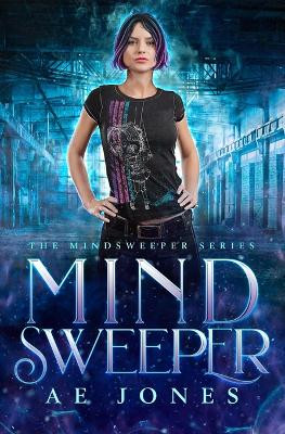 Mind Sweeper by Ae Jones 9781941871003