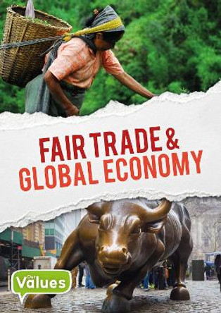 Our Values: Fair Trade and Global Economy by Charlie Ogden