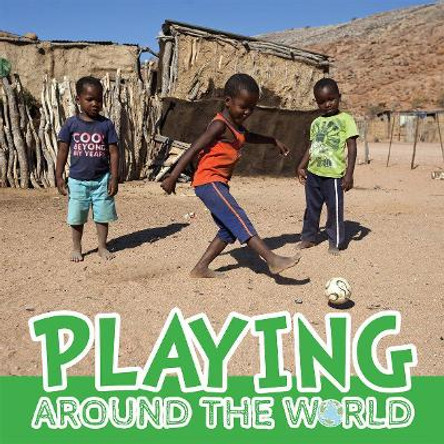 Playing Around the World by Joanna Brundle
