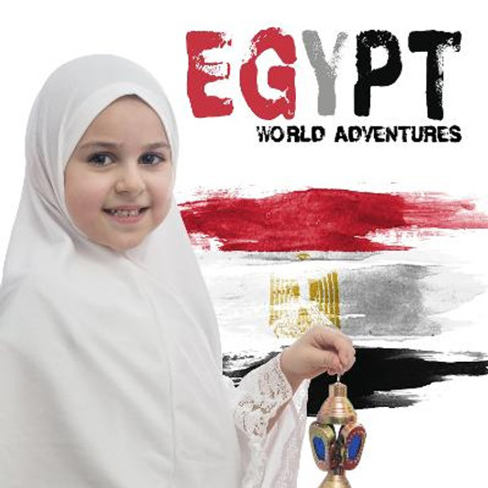 World Adventures: Egypt by Steffi Cavell-Clarke