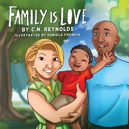 Family Is Love by C N Reynolds 9781733669146