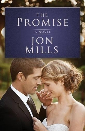 The Promise by Jon Mills 9781481152907