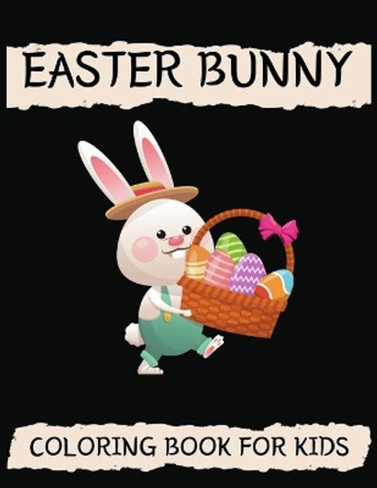 Easter Bunny Coloring Book For Kids: This Coloring Books for Boy & Girl Ages 3-12 Featuring Amazing Easter Bunny Drawings by Ls Tasu 9798712318131