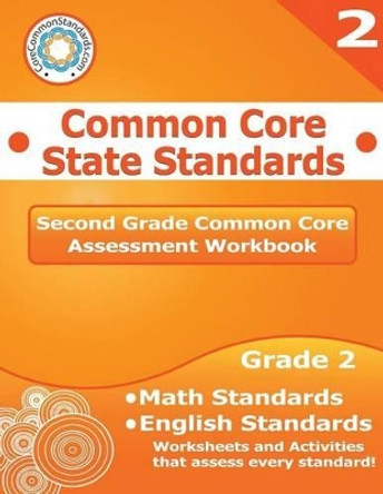 Second Grade Common Core Assessment Workbook: Common Core State Standards by LLC Have Fun Teaching 9781495910425