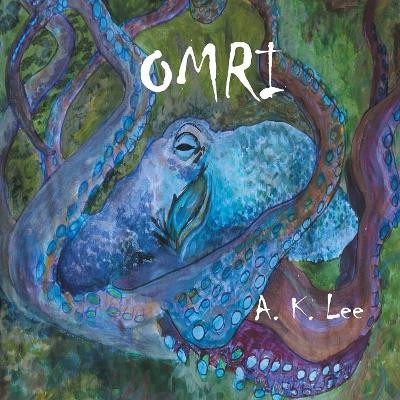 Omri by A K Lee 9781514466667