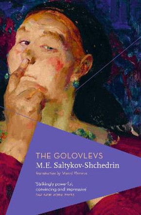 The Golovlevs by M. E. Saltykov-Shchedrin
