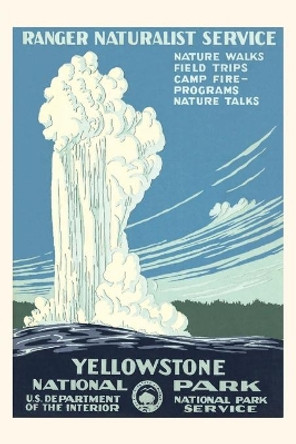 Vintage Journal Yellowstone National Park Travel Poster, Old Faithful by Found Image Press 9781680819007