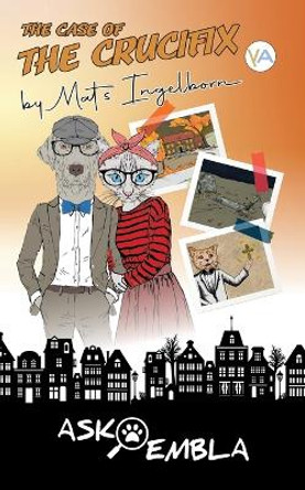 The Case of the Crucifix by Ingelborn 9789189225862 The Case of the Crucifix by Ingelborn 9789189225862