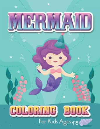 Mermaid Coloring Book for Kids Ages 4-8: 25 Unique Coloring Pages - Gift Idea by My Fairy World Coloring 9798554236853