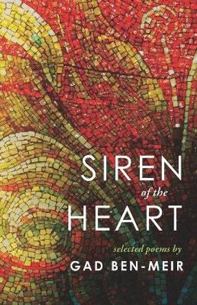 Siren of the Heart by Gad Ben-Meir 9781633918269