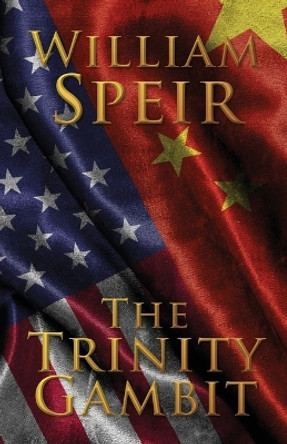The Trinity Gambit by William Speir 9781950560318