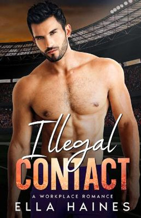 Illegal Contact by Ella Haines 9781956865295