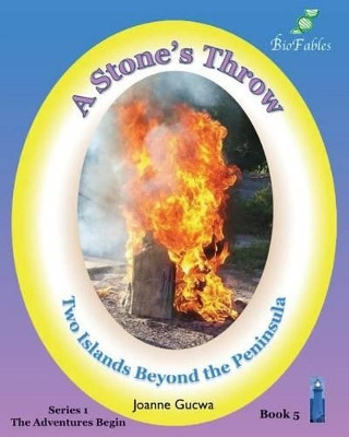 A Stone's Throw: Two Islands Beyond the Peninsula by Gucwa 9781939722089