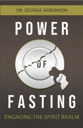 Power of Fasting by George Agbonson 9781793068293