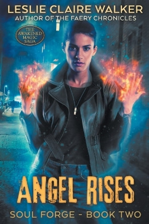 Angel Rises by Leslie Claire Walker 9781960168030