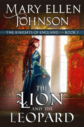 The Lion and the Leopard: Book 1 by Mary Ellen Johnson 9781644570173