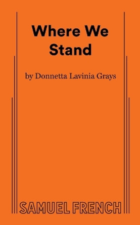 Where We Stand by Donnetta Lavinia Grays 9780573709760