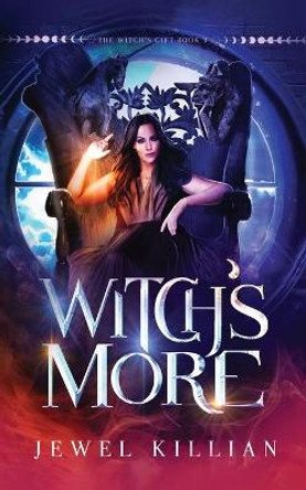 Witch's More by Jewel Killian 9798682552139