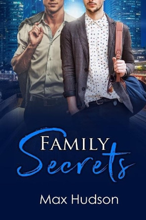 Family Secrets by Max Hudson 9781981981274